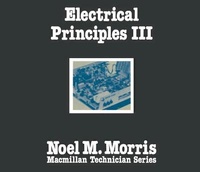 Enlarge image Cover: Electrical Principles: Bk. 3 - Palgrave Macmillan