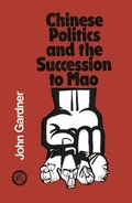 Cover: Chinese Politics and the Succession to Mao - Palgrave Macmillan