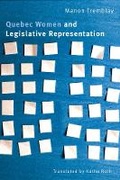 Cover: Quebec Women and Legislative Representation - University of British Columbia Press