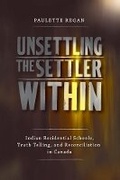 Cover: Unsettling the Settler Within - University of British Columbia Press