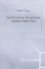 Cover: Sociology in Social Work Practice - Palgrave Macmillan