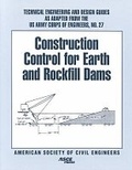 Cover: Construction Control for Earth and Rockfill Dams - American Society of Civil Engineers