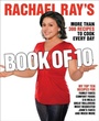 Cover: Rachael Ray's Book of 10 - Clarkson Potter