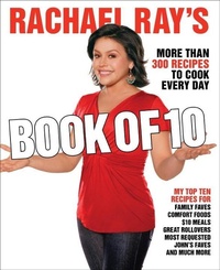Enlarge image Cover: Rachael Ray's Book of 10 - Clarkson Potter