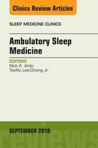 Bild vergrößern Bild: Ambulatory Sleep Medicine, An Issue of Sleep Medicine Clinics - Elsevier