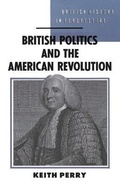 Cover: British Politics and the American Revolution - Palgrave Macmillan