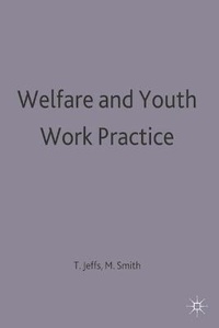 Enlarge image Cover: Welfare and Youth Work Practice - Palgrave Macmillan