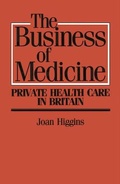 Cover: The Business of Medicine - Palgrave Macmillan