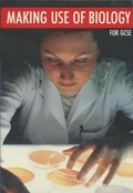 Cover: Making Use of Biology for GCSE - Palgrave Macmillan