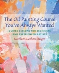Abbildung von: The Oil Painting Course You've Always Wanted - Watson-Guptill