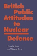Cover: British Public Attitudes to Nuclear Defence - Palgrave Macmillan