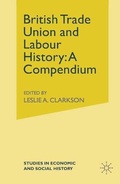 Cover: British Trade Union and Labour History - Palgrave Macmillan