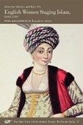 Cover: English Women Staging Islam, 1696-1707 - University of Toronto Press