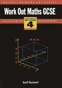 Enlarge image Cover: Work Out Maths GCSE: National Curriculum Key Stage 4 - Palgrave Macmillan