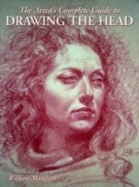 Abbildung von: The Artist's Complete Guide to Drawing the Head - Watson-Guptill