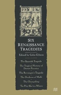 Enlarge image Cover: Six Renaissance Tragedies - Palgrave Macmillan