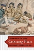 Cover: Gathering Places - University of British Columbia Press