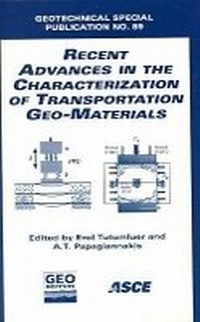 Enlarge image Cover: Recent Advances in the Characterization of Transportation Geo-materials - American Society of Civil Engineers
