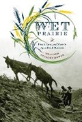 Cover: Wet Prairie - University of British Columbia Press