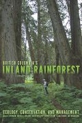 Cover: British Columbia's Inland Rainforest - University of British Columbia Press