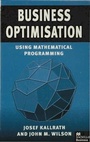 Cover: Business Optimisation Instruct Man Kallrath J & Wilson J - Palgrave Macmillan