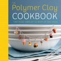 Abbildung von: The Polymer Clay Cookbook - Watson-Guptill