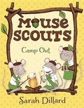 Cover: Mouse Scouts: Camp Out - Alfred A. Knopf Books for Young Readers