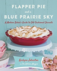 Abbildung von: Flapper Pie and a Blue Prairie Sky - Appetite by Random House