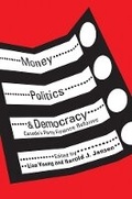 Cover: Money, Politics, and Democracy - University of British Columbia Press