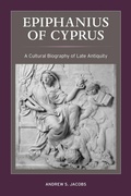 Cover: Epiphanius of Cyprus - University of California Press