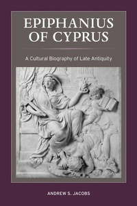 Enlarge image Cover: Epiphanius of Cyprus - University of California Press
