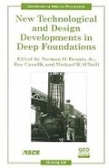 Cover: New Technological and Design Developments in Deep Foundations - American Society of Civil Engineers