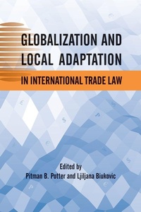 Enlarge image Cover: Globalization and Local Adaptation in International Trade Law - University of British Columbia Press