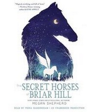 Abbildung von: The Secret Horses of Briar Hill - Listening Library (Audio)