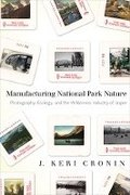 Cover: Manufacturing National Park Nature - University of British Columbia Press