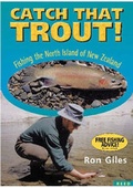 Cover: Catch That Trout! - Raupo Publishing (NZ) Ltd