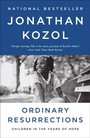 Cover: Ordinary Resurrections - Crown Publishing Group (NY)