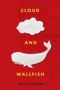 Enlarge image Cover: Cloud and Wallfish - Candlewick Press,U.S.