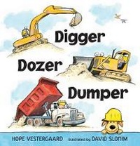 Enlarge image Cover: Digger, Dozer, Dumper - Candlewick Press,U.S.