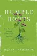 Cover: Humble Roots - Moody Publishers