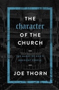 Cover: Character Of The Church, The - Moody Publishers