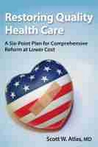 Abbildung von: Restoring Quality Health Care - Hoover Institution Press,U.S.