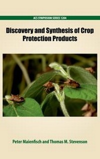 Abbildung von: Discovery and Synthesis of Crop Protection Products - Oxford University Press Inc