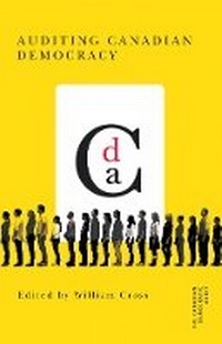 Enlarge image Cover: Auditing Canadian Democracy - University of British Columbia Press
