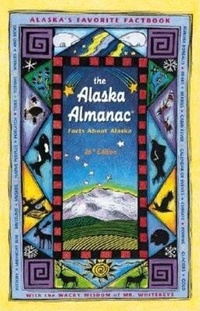 Enlarge image Cover: The Alaska Almanac - Alaska Northwest Books