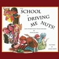 Cover: This School is Driving Me Nuts, And Other Funny Plays for Kids - Christmas Press