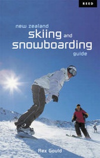 Abbildung von: New Zealand Skiing and Snowboarding Guide - Raupo Publishing (NZ) Ltd