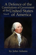 Cover: A Defence of the Constitutions of Government of the United States of America - Liberty's Lamp Books