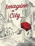 Cover: Imagine a City - Doubleday Books for Young Readers