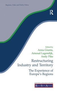Enlarge image Cover: Restructuring Industry and Territory - Routledge